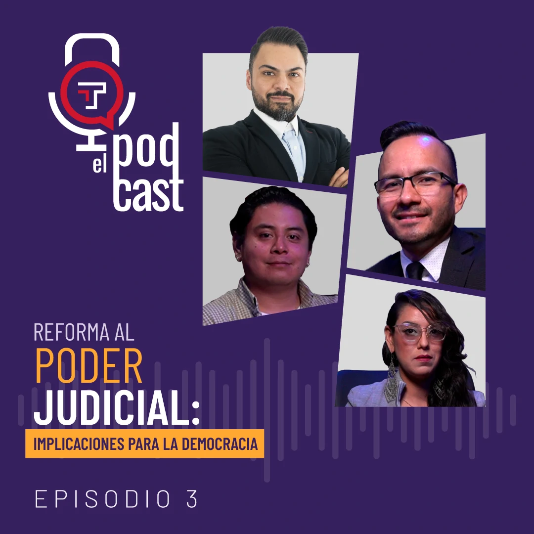 EP. 03 | T2 Antesala laboral y legal frente a un nuevo sexenio