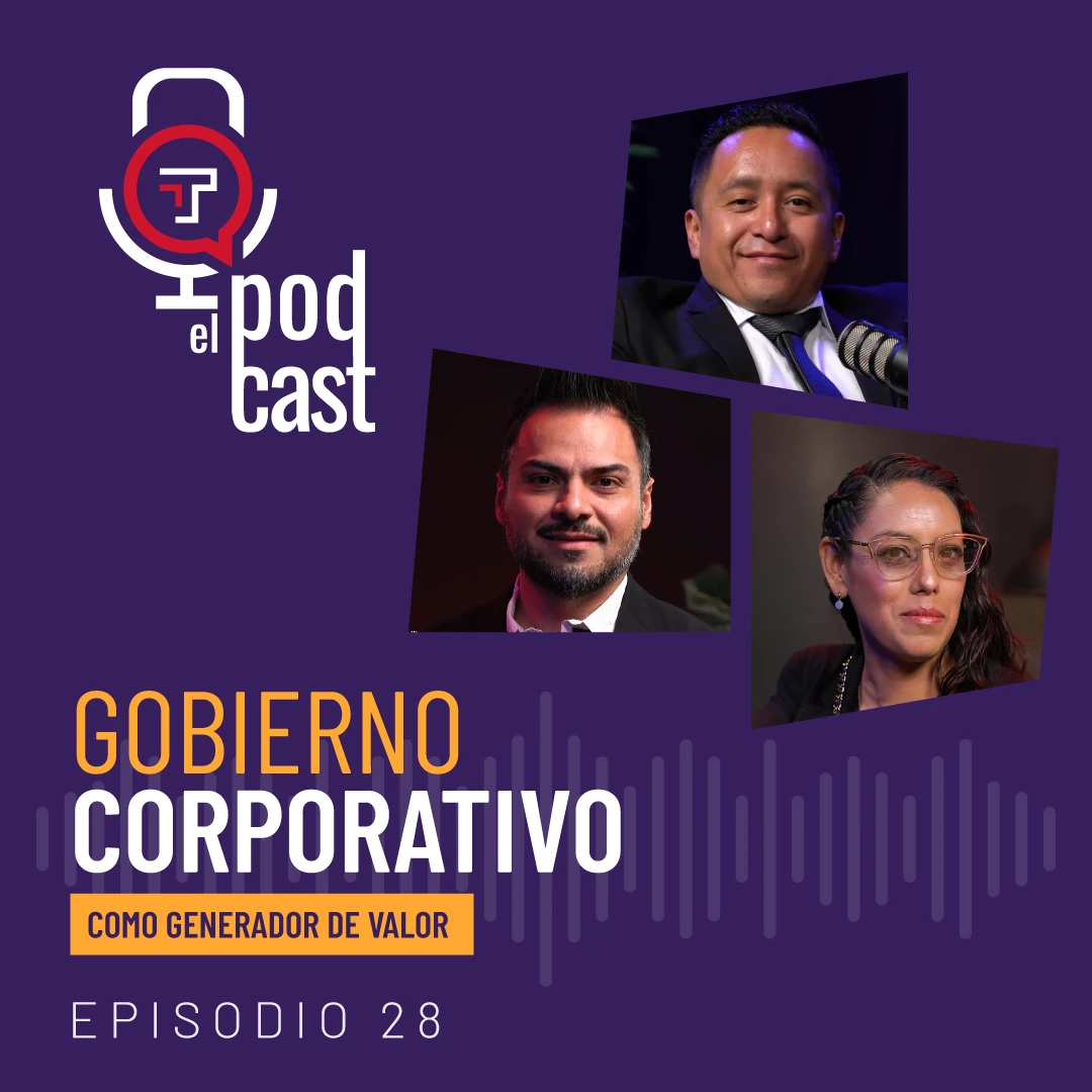 EP. 30 | T2 Gobierno corporativo como generador de valor