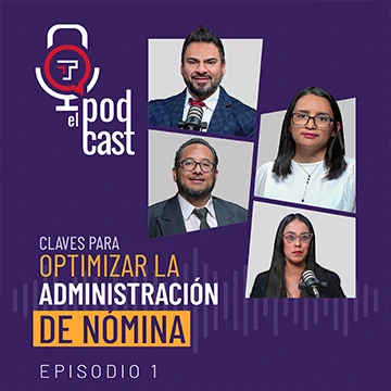 EP. 01 | T2 Claves para optimizar la administración de nómina<