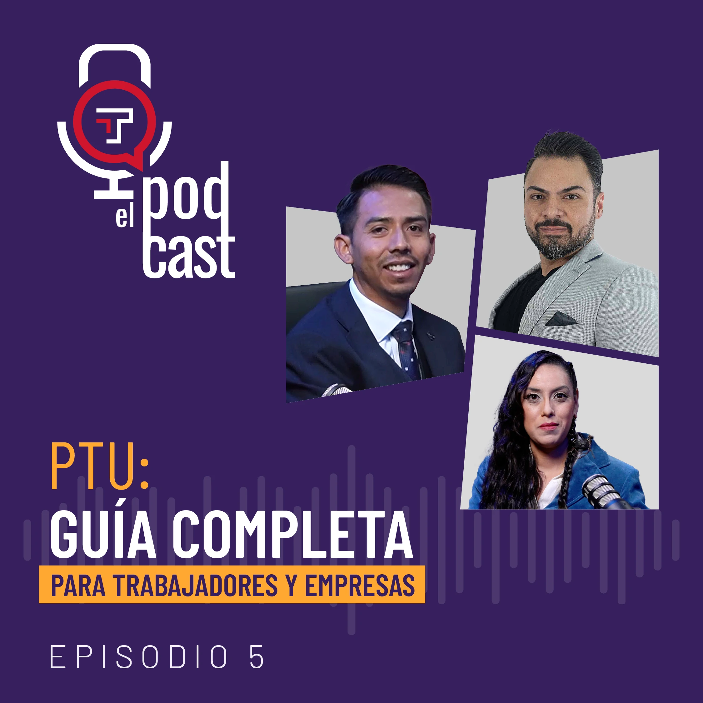 EP. 05 | T2 PTU Guía completa para trabajadores y empresas